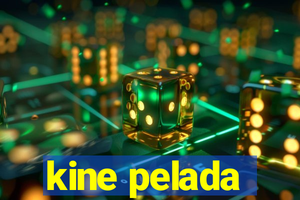 kine pelada